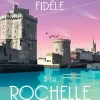 Fidèle à LA ROCHELLE