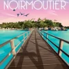 J'ai Tutoyé NOIRMOUTIER