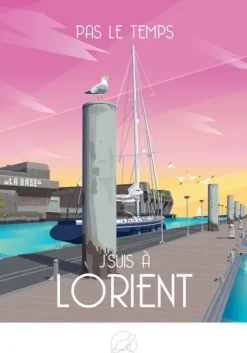 Pas le Temps, J'suis à LORIENT