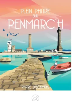 Plein Phare sur Penmarc'h - Phare d'Eckmühl