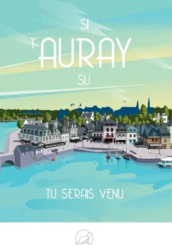 Si t'AURAY su, tu serais venu